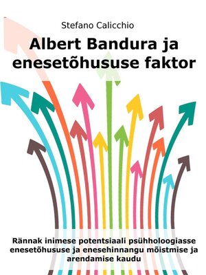 cover image of Albert Bandura ja enesetõhususe faktor